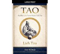 Tao: Parables of the Taoist Master Lieh Tzu