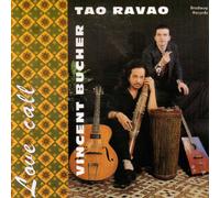 Tao Ravao & Vincent Bucher - Love Call