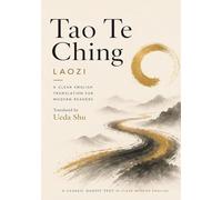 Tao Te Ching: A Clear English Translation for Modern Readers