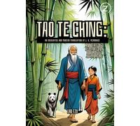 Tao Te Ching: An insightful and modern translation by J. H. McDonald (Annotated): Explore the Timeless Wisdom of the Tao. A Beautifully Illustrated ... Masterpiece Tao Te Ching, The Book of the Way