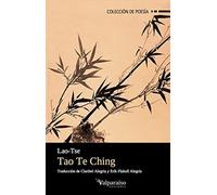 Tao te Ching: El libro del camino y la virtud: 99 (Colección Valparaíso de Poesía)