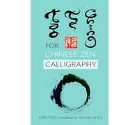 Tao Te Ching for Chinese Zen Calligraphy
