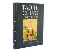 Tao Te Ching Illustrated: The Way to Goodness and Power (Chinese Bound Illustrated)