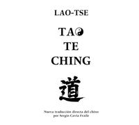 Tao Te Ching: Nueva Traducción Directa desde el Chino