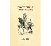 Tao Te Ching o El libro del sendero