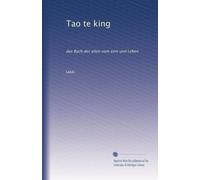 Tao te king: das Buch des alten vom sinn und Leben: Volume 2