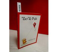 Tao Te Puh: Das Buch vom Tao und von Puh dem Bären