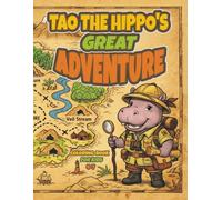 Tao The Hippo's Great Adventure: Educational Coloring Book for Kids Ages 4,5,6,7 : Travel Around the World and Discover Different Countries with a Cute Hippo Traveler