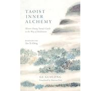 Taoist Inner Alchemy: Master Huang Yuanji's Guide to the Way of Meditation
