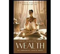 Taoist Principles for Wealth: Luminous Prosperity Magazine #2: 1