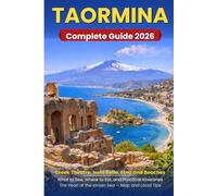 TAORMINA Complete Guide 2026: Greek Theatre, Isola Bella, Etna and Beaches