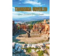 TAORMINA UNVEILED: Your Essential Travel Guide