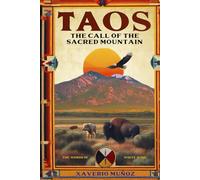 TAOS. The Call of the Sacred Mountain: The words of White Wind