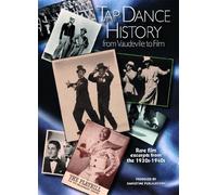 Tap Dance History: From Vaudville to Film [USA] [DVD]
