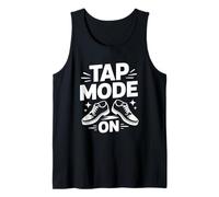 Tap Mode On Baile Claqué Tapdancing Bailarín Camiseta sin Mangas