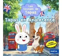 Tapas en Angleterre: Tome 3 - Les Voyages de Tapas