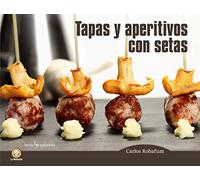 Tapas Y Aperitivos Con Setas: 4 (La Menestra)