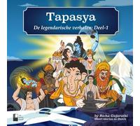 Tapasya - De Legendarische Verhalen Deel 1: Illustrated Indian Mythological Storybook | Short Stories in Dutch (A2 Level) | Learn Dutch Through ... Gujarathi (Tapasya | By Richa Gujarathi)