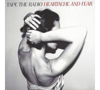 Tape the Radio - Heartache and Fear [Import]