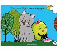 Tapenade et le monde magique