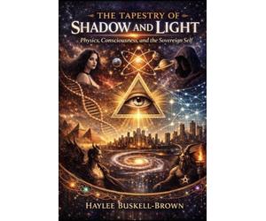 Tapestry of shadow and light: physics consciousness and the sovereign self
