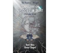 Tapestry of Shadows and Light: 0 (Hunters)
