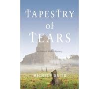 Tapestry of Tears: A stained Glass Mystery