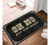 Tapete de microfibra de secado rápido para puerta de baño, diseño con texto en inglés "Oh No Not You Again Cute Welcome" | Alfombrilla de cocina acolchada antifatiga para baño de algodón - Antifatiga