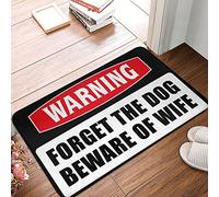 Tapete para puerta al aire libre, divertido advertencia, olvidar el perro cuidado con la esposa, antifatiga, lavable a máquina, 65 x 90 cm