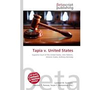 Tapia v. United States: Supreme Court of the United States, John Roberts, Antonin Scalia, Anthony Kennedy