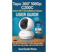 Tapo 360° 1080p C200C Indoor WiFi Surveillance Camera User Guide: Fix Wi-Fi dropouts, 2.4 GHz setup snags, quiet two-way audio, and microSD errors