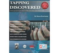 Tapping Discovered: A fresh approach for guitar players of rock, metal, funk, country & fusion styles: A fresh approach for guitar players of rock, metal, funk, country & fusion styles
