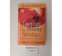 Tapping the Power Within: A Path to Self-Empowerment for Women