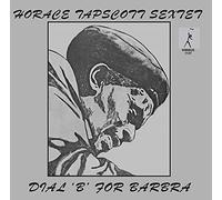 Tapscott, Horace - Dial 'B' for Barbra [Vinilo]