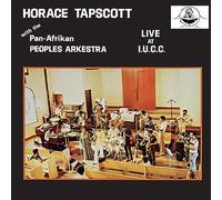 Tapscott, Horrace / Pan Afrikan Peoples Arkestra - Live At Iucc [VINYL] [Vinilo]