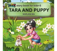 TARA AND PUPPY (TARA'S HABITS ): story books for kids +3 (TARA'S HABITS -CHILDREN BOOK SERIES)
