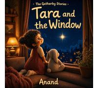 Tara and the Window (The Gatherby Stories)
