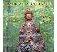 Tara Brach - Radical Acceptance: Guided Meditations