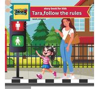 Tara,follow the rules ( TARA'S HABITS): story book for kids+3 (TARA'S HABITS -CHILDREN BOOK SERIES)