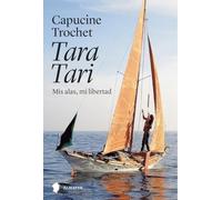 Tara Tari: Mis alas, mi libertad