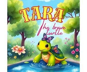 Tara The brave turtle