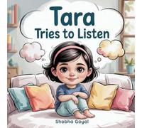 Tara Tries to Listen: A Gentle Story About Loud Thoughts and Finding Focus