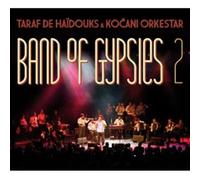Taraf De Haidouks - Band of Gypsies 2