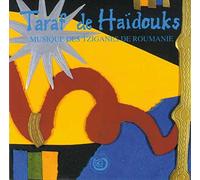 Taraf de Haïdouks - Musiques des Tziganes de Roumanie