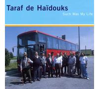 Taraf de Haidouks - Such Was My Life (EP)