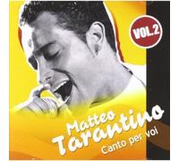 Tarantino Matteo - Canto Per Voi Vol.2