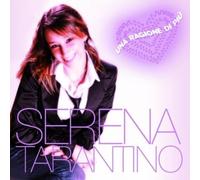 Tarantino Serena - Una Ragione in Piu'