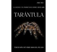 TARÁNTULA: Tercer Spin Off Serie Hijos del Pecado (Saga Di Santos (Series Pecados e Hijos del Pecado))
