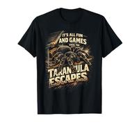 Tarántulas araña Fun and Games Until The Tarantula Escapes Camiseta