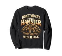 Tarántulas araña Its Just A Hamster with 8 Legs Sudadera